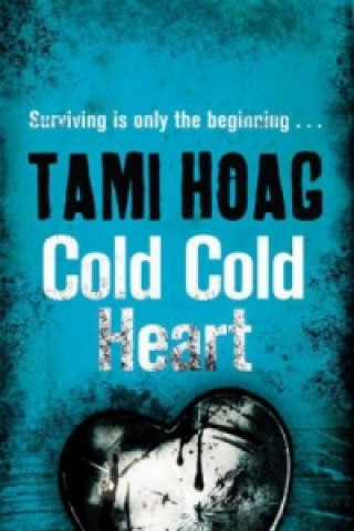 Kniha Cold Cold Heart Tami Hoag