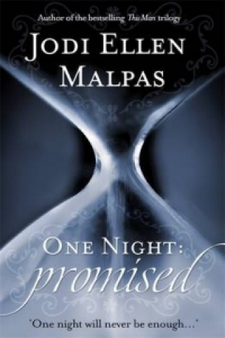 Kniha One Night: Promised Jodi Ellen Malpas