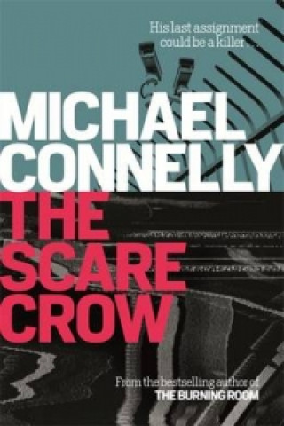 Книга Scarecrow Michael Connelly