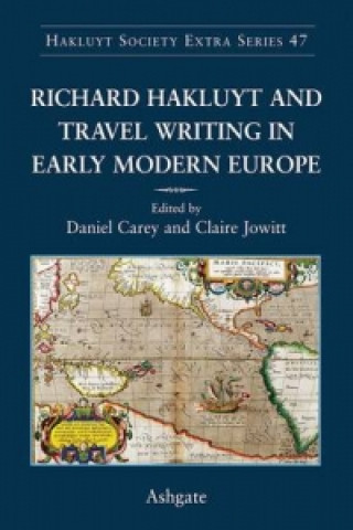 Könyv Richard Hakluyt and Travel Writing in Early Modern Europe Claire Jowitt