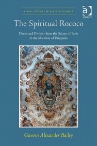 Könyv Spiritual Rococo Gauvin Alexander Bailey