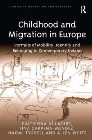 Kniha Childhood and Migration in Europe Caitriona Ni Laoire