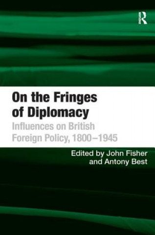 Carte On the Fringes of Diplomacy Anthony Best