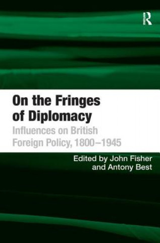 Книга On the Fringes of Diplomacy Anthony Best