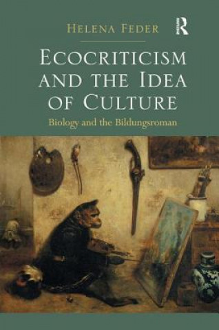 Carte Ecocriticism and the Idea of Culture Helena Feder