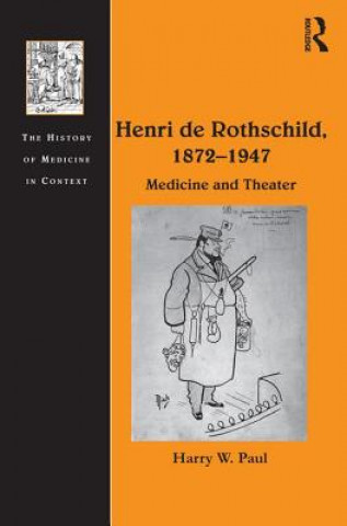 Könyv Henri de Rothschild, 1872-1947 Harry W. Paul