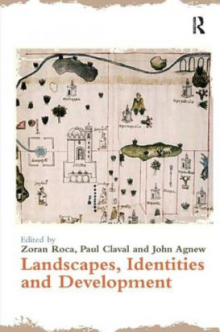 Book Landscapes, Identities and Development Zoran Roca