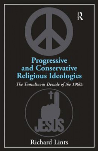 Könyv Progressive and Conservative Religious Ideologies Richard Lints