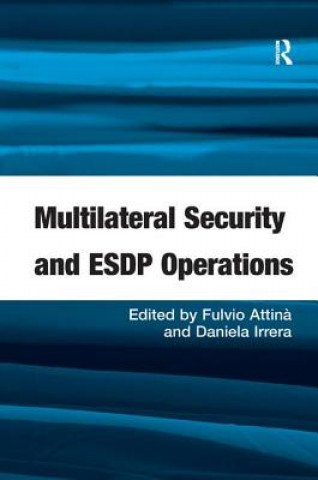 Carte Multilateral Security and ESDP Operations Fulvio Attina
