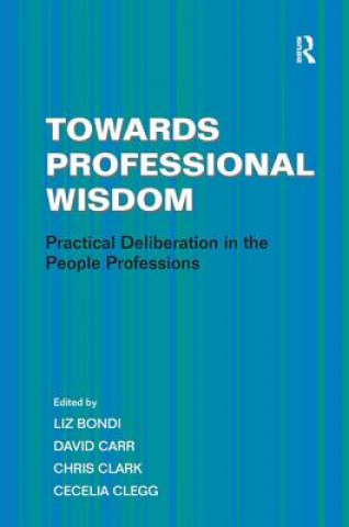 Book Towards Professional Wisdom Cecelia Clegg