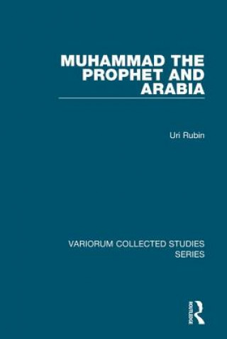 Kniha Muhammad the Prophet and Arabia Uri Rubin