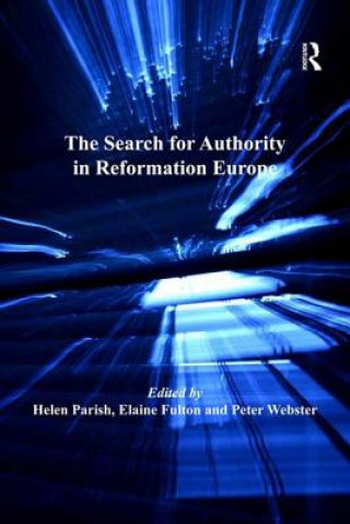Carte Search for Authority in Reformation Europe Dr Elaine Fulton
