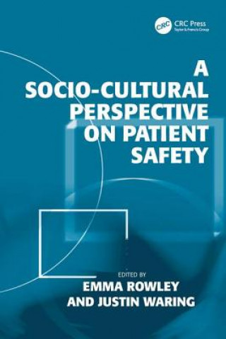 Książka Socio-cultural Perspective on Patient Safety Justin Waring