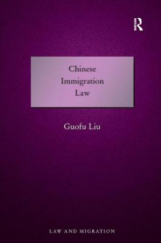 Książka Chinese Immigration Law Guofu Liu