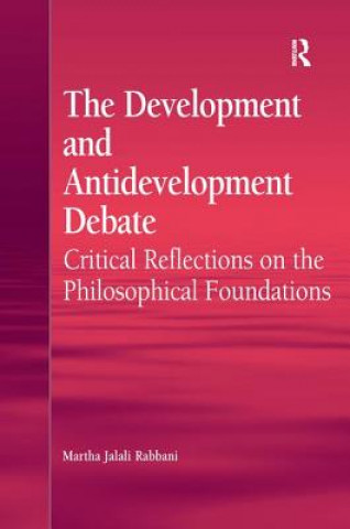 Könyv Development and Antidevelopment Debate Martha Jalali Rabbani