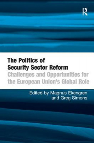 Kniha Politics of Security Sector Reform Magnus Ekengren