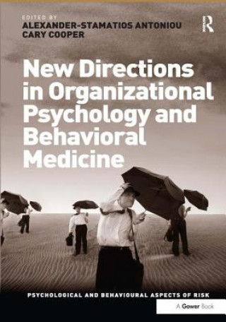 Carte New Directions in Organizational Psychology and Behavioral Medicine Alexander-Stamatios Antoniou