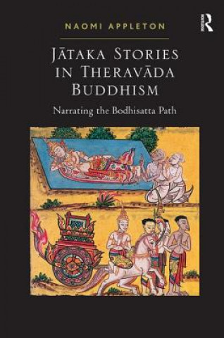 Könyv Jataka Stories in Theravada Buddhism Naomi Appleton