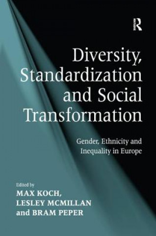 Книга Diversity, Standardization and Social Transformation Max Koch