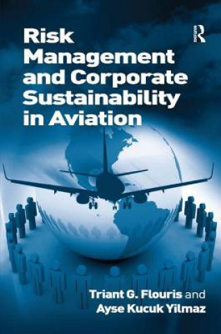 Kniha Risk Management and Corporate Sustainability in Aviation Triant G. Flouris