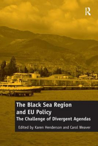 Carte Black Sea Region and EU Policy Carol Weaver