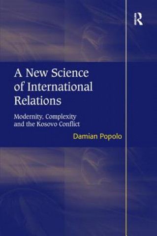 Kniha New Science of International Relations Damian Popolo