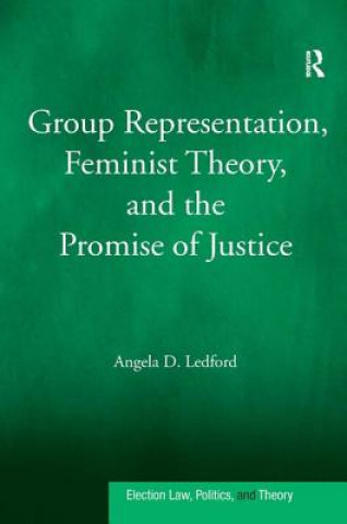 Książka Group Representation, Feminist Theory, and the Promise of Justice Angela D. Ledford