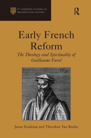 Könyv Early French Reform Theodore Van Raalte