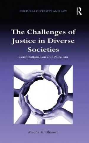 Książka Challenges of Justice in Diverse Societies Meena K. Bhamra