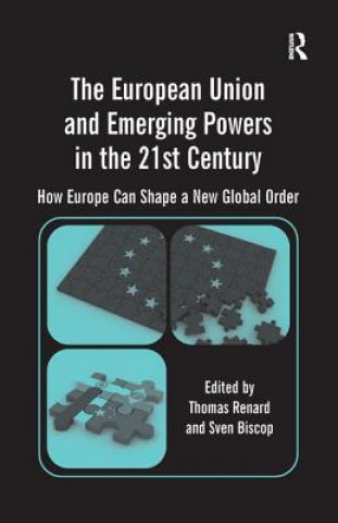 Knjiga European Union and Emerging Powers in the 21st Century Prof. Dr. Sven Biscop