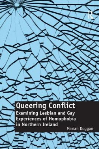 Livre Queering Conflict Marian Duggan