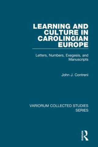 Kniha Learning and Culture in Carolingian Europe John J. Contreni