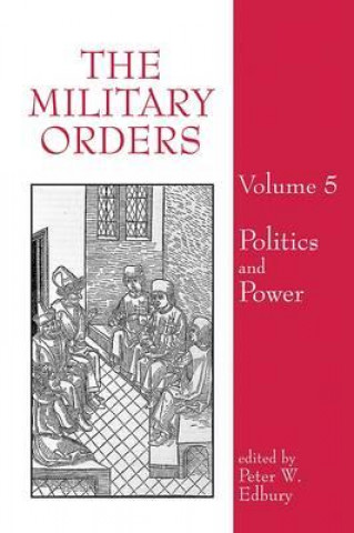 Kniha Military Orders Volume V Peter Edbury