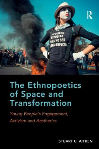 Βιβλίο Ethnopoetics of Space and Transformation Stuart C. Aitken