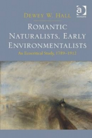 Carte Romantic Naturalists, Early Environmentalists Dewey W. Hall