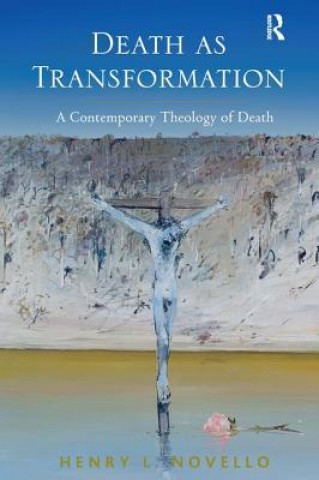 Book Death as Transformation Henry L. Novello