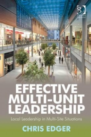 Książka Effective Multi-Unit Leadership Chris Edger