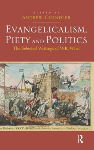 Kniha Evangelicalism, Piety and Politics Andrew Chandler