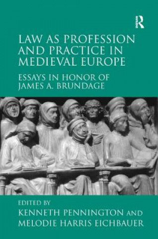 Könyv Law as Profession and Practice in Medieval Europe Ken Pennington