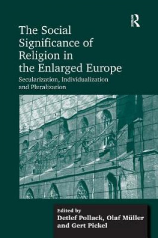 Kniha Social Significance of Religion in the Enlarged Europe Detlef Pollack