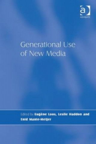 Книга Generational Use of New Media Eugene Loos