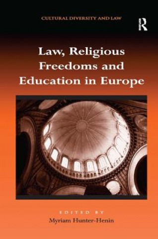 Könyv Law, Religious Freedoms and Education in Europe Myriam Hunter-Henin