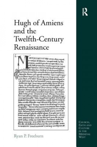 Knjiga Hugh of Amiens and the Twelfth-Century Renaissance Ryan P. Freeburn