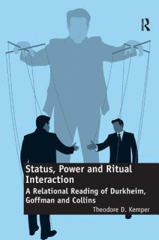 Carte Status, Power and Ritual Interaction Theodore D. Kemper