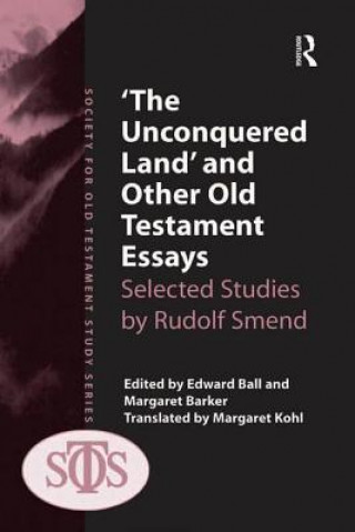 Könyv 'The Unconquered Land' and Other Old Testament Essays Margaret Barker