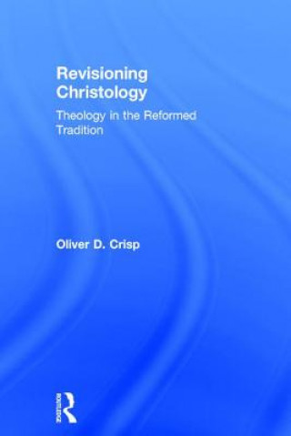 Książka Revisioning Christology Oliver D. Crisp