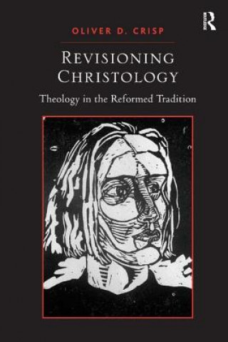 Książka Revisioning Christology Oliver D. Crisp