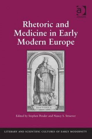 Carte Rhetoric and Medicine in Early Modern Europe Professor Nancy S. Struever