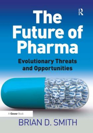 Livre Future of Pharma Brian D. Smith