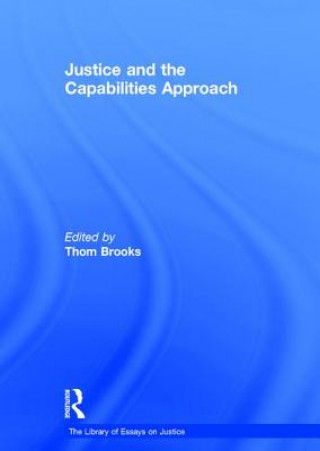 Könyv Justice and the Capabilities Approach Thom Brooks